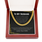 To My Husband - Cuban Link Necklace - No Matter What Happens